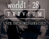 Trivium World Goes Cold