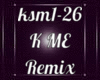 K ME Remix