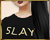 SLAY Sweater.