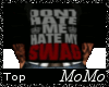 Hate My Swag Sweater