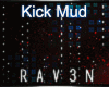 Kick Mud