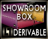 !LL! Der. Showroom Box