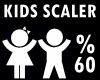 ! Kids Scaler 60%