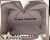 SR* Trust Nobody hoodie