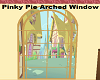 Pinky Pie Arched Window