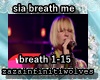Sia breathe me
