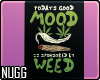 N| Weed Mood Poster