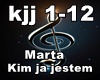 Marta - Kim Ja jestem