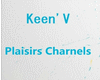 KEEN'V-Plaisirs Charnels