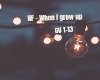 NF - When I grow up
