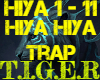 Hiya Hiya Trap Remix