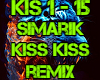 Simarik KISS KISS REMIX