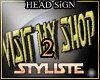HEAD SIGN Visit My Shop2