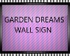 GARGEN DREAMS WALL