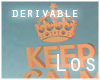 L. KEEP CALM |Derivable