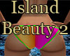 Island Beauty 2
