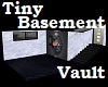 Tiny Basement Vault