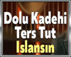 Dolu Kadehi - Islansın