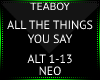 T! All the things yousay