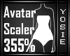 ~Y~355% Avatar Scaler