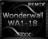 !TX - WonderWall [HOUSE]