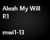 Aleah My Will P.1