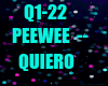 PeeWee - Quiero
