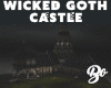 *BO WICKED GOTH CASTLE