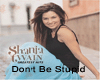 Don't Be Stupid