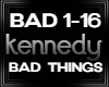 Bad Things