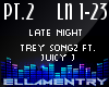 P2.Late Night-Trey/Juicy