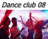 Dance Club  08 ... 12p