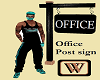 Office Post Sign