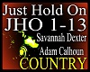 *jho - Just Hold On