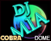 [COB] DJ MIA (Dome)