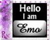 R: I am Emo