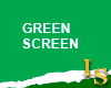 LS! Green Screen