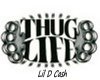 {D} Thuglife Headsign