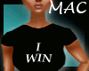 (MAC) Tee - I WIN