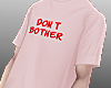 Don't Bother