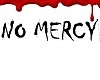 No Mercy Head Sign
