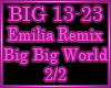 Big big world Remix 2/2
