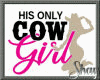 His Only Cowgirl Tee Cpl