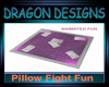 DD Pillow Fight Fun