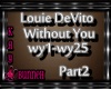 !M!LouieD-Without You P2