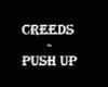Creeds - Push Up