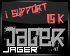 I Support Jager [15k]