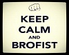 Keep calm brofist