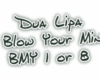 Dua Lipa - Blow Your Min