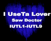 IUseTaLover-SawDoctor